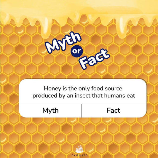 Honey is the only food source produced by an insect that human eat